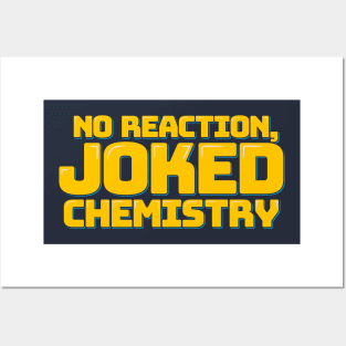 No Reaction, Joked Chemistry Posters and Art